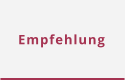 Empfehlung